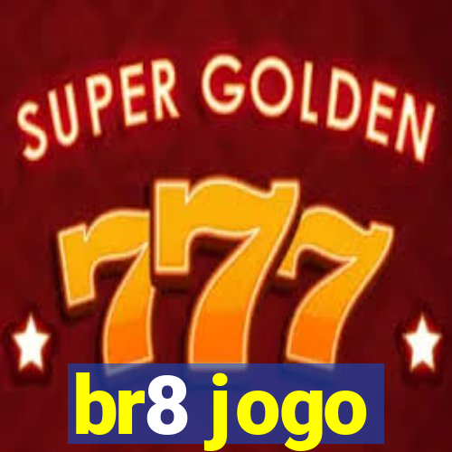 br8 jogo